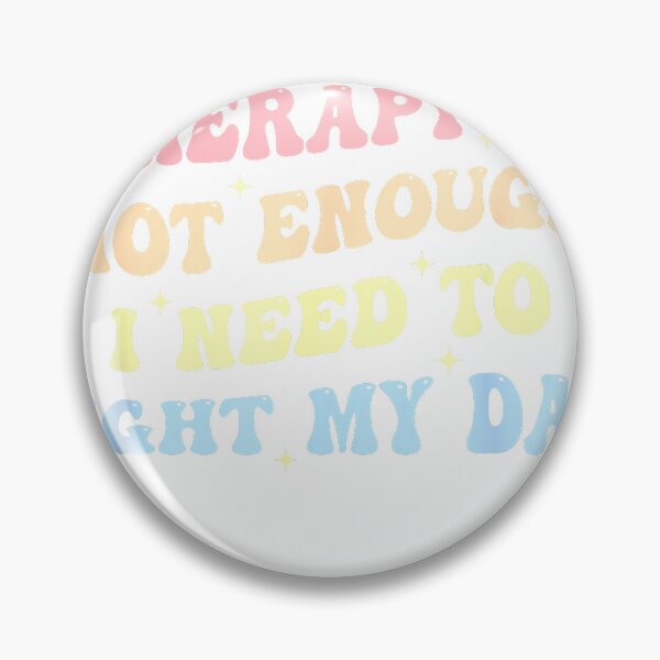 Item preview, Therapy Is Not Enough I Need To Fight My Dad T-Shirt designed and sold by Magoya Store ⭐⭐⭐⭐⭐.