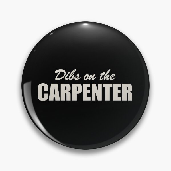 Item preview, Dibs On The Carpenter - Funny Carpenter's Wife designed and sold by yushelaviora.