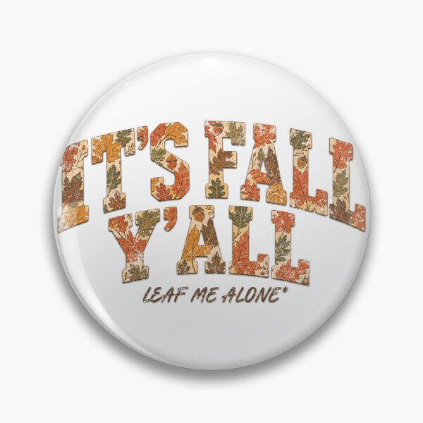 Item preview, It’s Fall Y’all Leaf Me Alone – Funny Retro Fall Design designed and sold by Nacho Average Designs.
