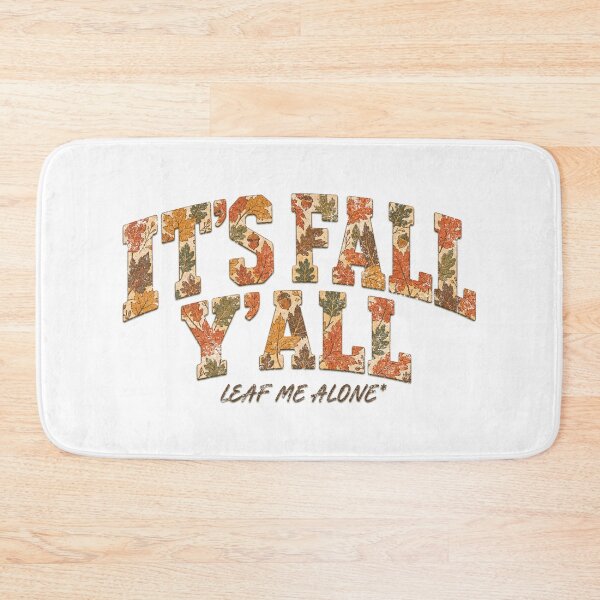 Item preview, It’s Fall Y’all Leaf Me Alone – Funny Retro Fall Design designed and sold by Nacho Average Designs.