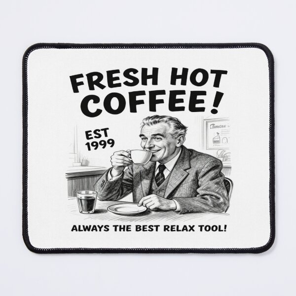 Item preview, Vintage Motivational Quote FRESH HOT COFFEE - Since 1999 - ALWAYS THE BEST RELAX TOOL! designed and sold by Giulivo Store Graphic.