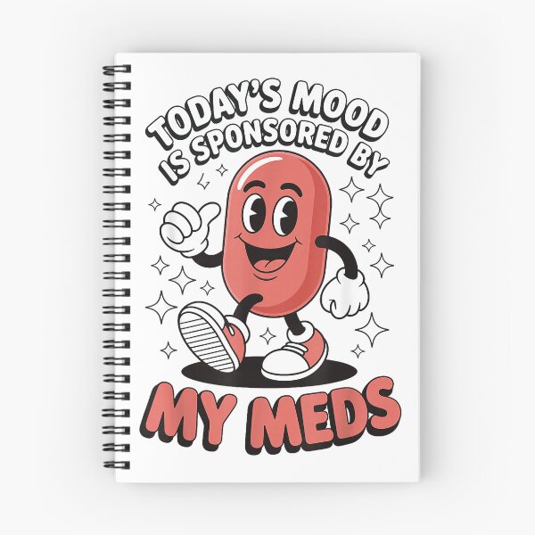 Item preview, Today's Mood is Sponsored by My Meds T-Shirt designed and sold by KTY-NUSS.