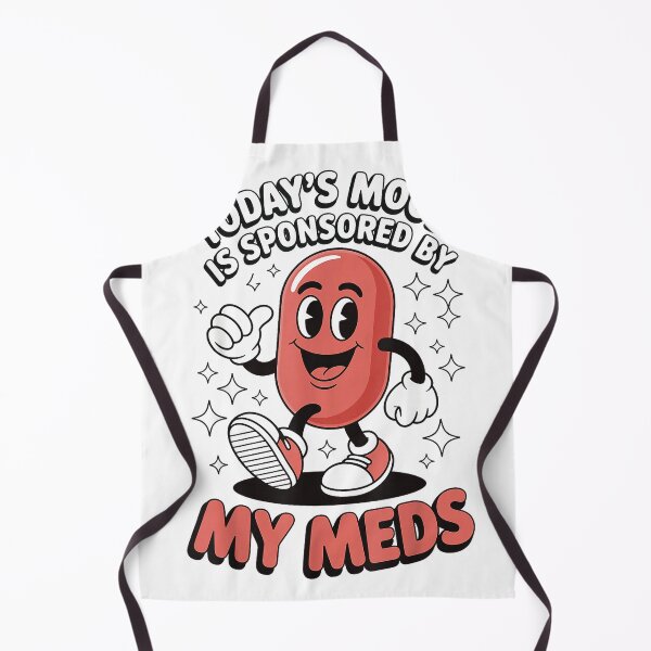 Item preview, Today's Mood is Sponsored by My Meds T-Shirt designed and sold by KTY-NUSS.