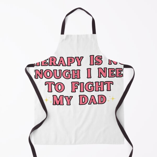 Item preview, Therapy is Not Enough I Need To Fight My Dad Funny T-Shirt designed and sold by Cafe18.