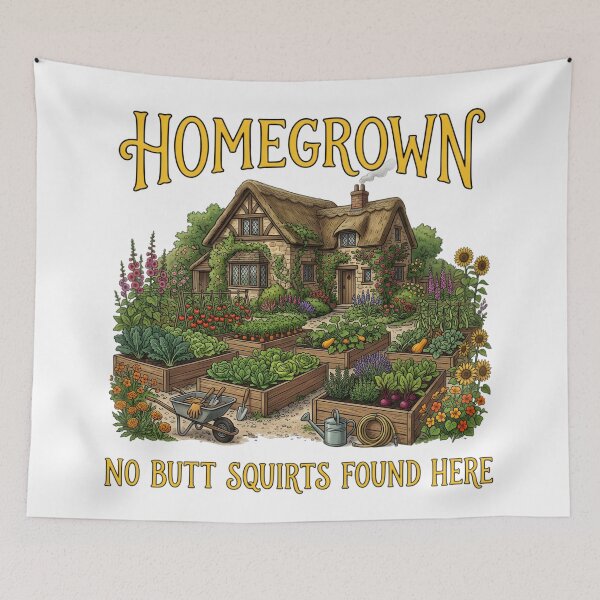 Item preview, Homegrown: No Butt Squirts Found Here designed and sold by The She Shed.