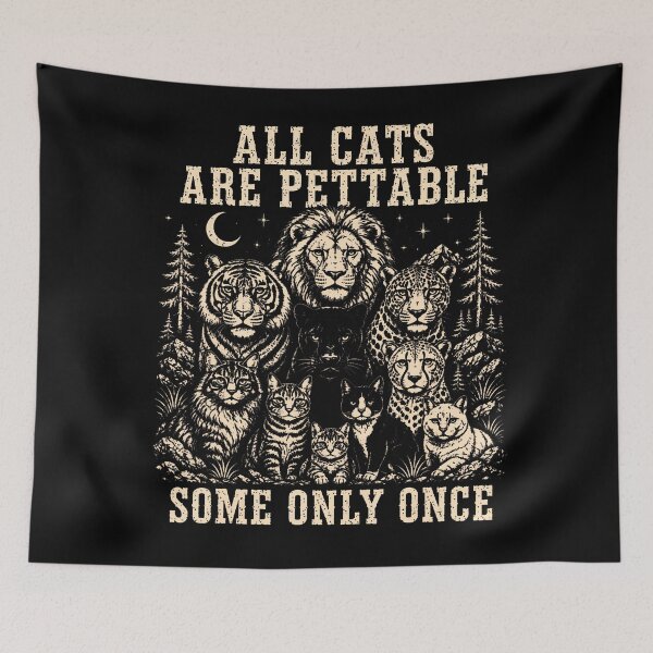 Item preview, All Cats Are Pettable Some Only Once designed and sold by Trippy-Toad.