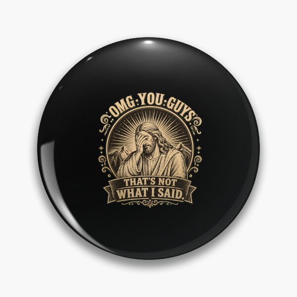 Item preview, OMG Guys That's Not What I Said Jesus Meme designed and sold by PaletteArc.