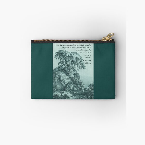 Item preview, Edward Abbey quote: If my decomposing carcass helps nourish the roots of a Juniper tree or the wings of a vulture-that is immortality enough for me.  designed and sold by artbleed.