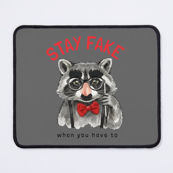 Item preview, Stay Fake - Funny Raccoon in Disguise Glasses designed and sold by artworkathome.