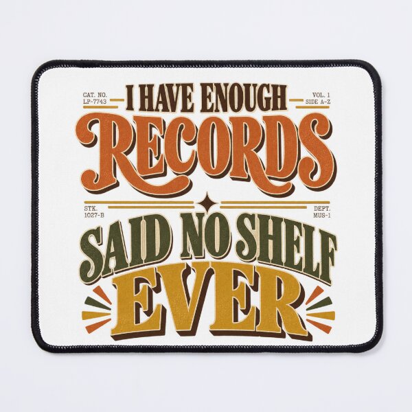 Item preview, I Have Enough Records Said No Shelf Ever Funny Vinyl Shirt designed and sold by Golden Era Studio.