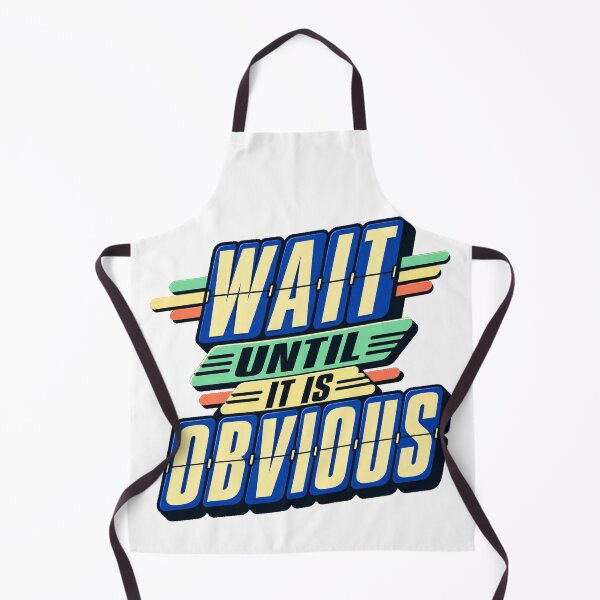 Item preview, Wait Until It Is Obvious Retro Trading Patience designed and sold by VolatilityEdge.