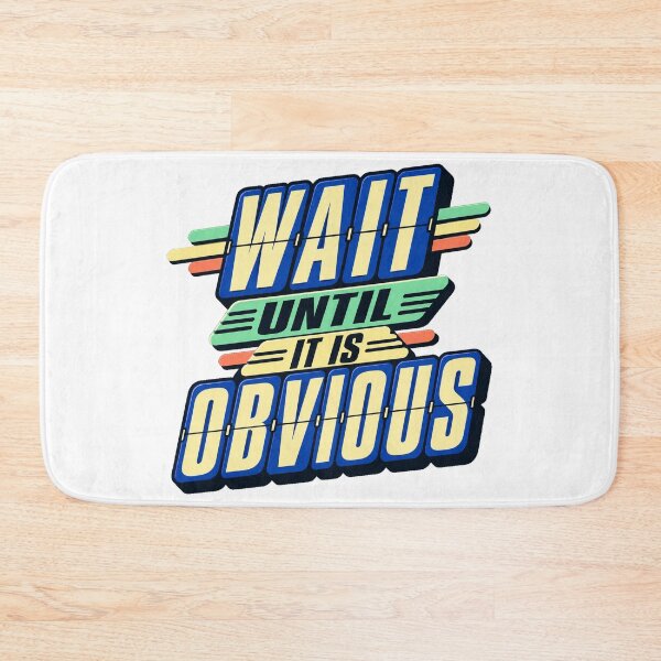 Item preview, Wait Until It Is Obvious Retro Trading Patience designed and sold by VolatilityEdge.