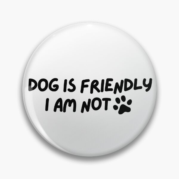 Item preview, Dog is friendly I am not designed and sold by Neadoodles.