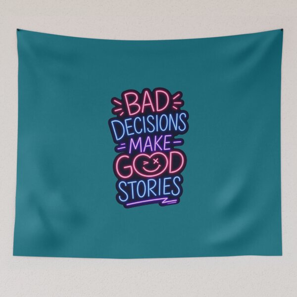 Item preview, Bad Decisions Make Good Stories Retro Quote designed and sold by Mattigiov.