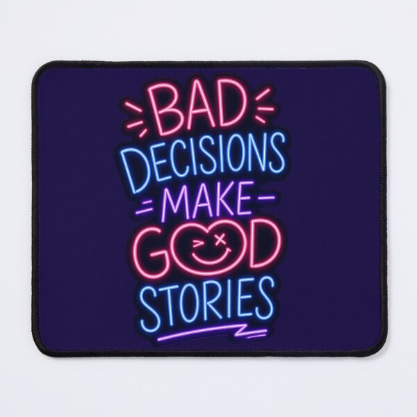 Item preview, Bad Decisions Make Good Stories Retro Quote designed and sold by Mattigiov.