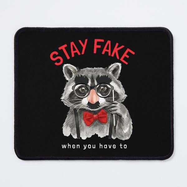 Item preview, Stay Fake - Funny Raccoon in Disguise Glasses designed and sold by artworkathome.