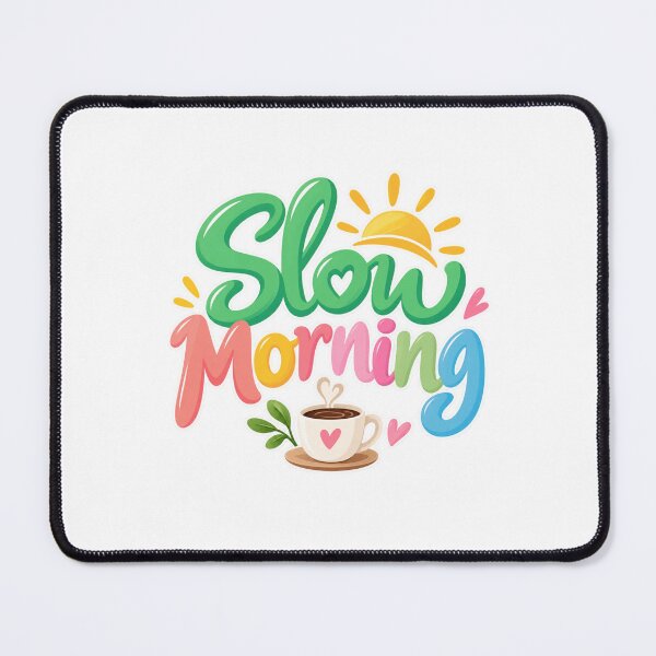 Item preview, Slow Morning Cute Coffee Typography Quote designed and sold by Nicha Studio.