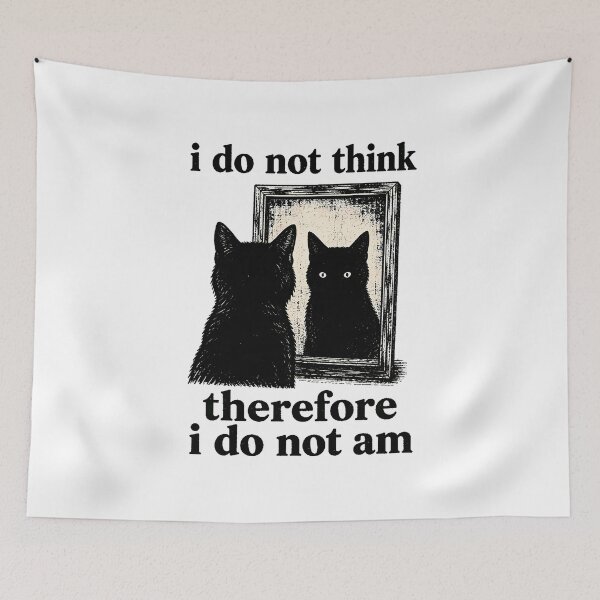 Item preview, Existential Dread Black Cat Descartes Parody Meme designed and sold by chattsuede.