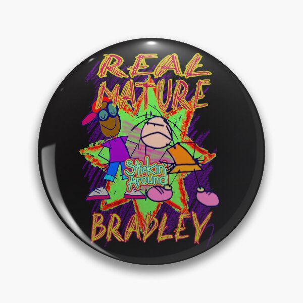 Item preview, Stickin' Around Real Mature Bradley designed and sold by Thatoobonye.