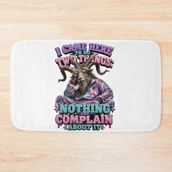 Item preview, I Came Here To Do Two Things Nothing And Complain About It designed and sold by Sovereign Supply Co..