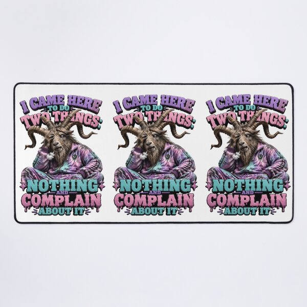 Item preview, I Came Here To Do Two Things Nothing And Complain About It designed and sold by Sovereign Supply Co..