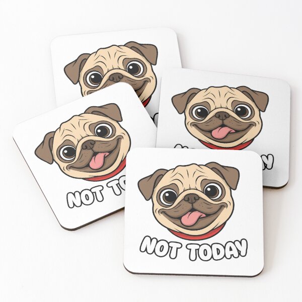 Item preview, Not Today Funny Pug designed and sold by MrRares21.