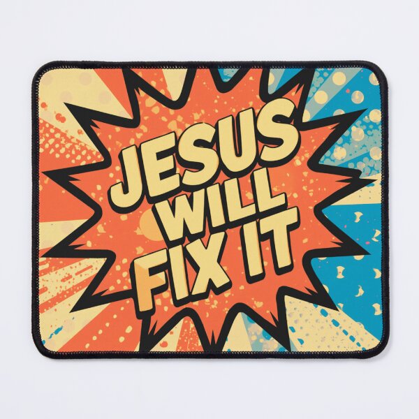 Item preview, Jesus Will Fix It designed and sold by VisibleLightLLC.