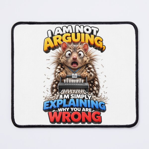 Item preview, I Am Not Arguing I Am Simply Explaining Why You Are Wrong designed and sold by Sovereign Supply Co..