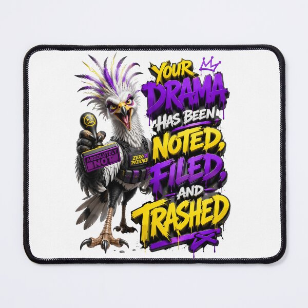 Item preview, Your Drama Has Been Noted Filed And Trashed designed and sold by Sovereign Supply Co..