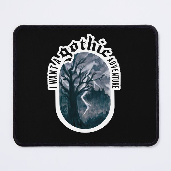 Item preview, I want a Gothic adventure designed and sold by NuranCawthorne.