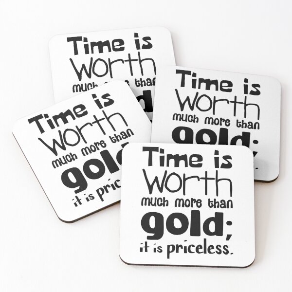 Item preview, Time is worth much more than Gold; it is priceless designed and sold by bry1nt.
