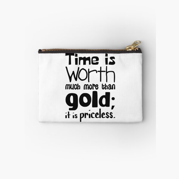Item preview, Time is worth much more than Gold; it is priceless designed and sold by bry1nt.