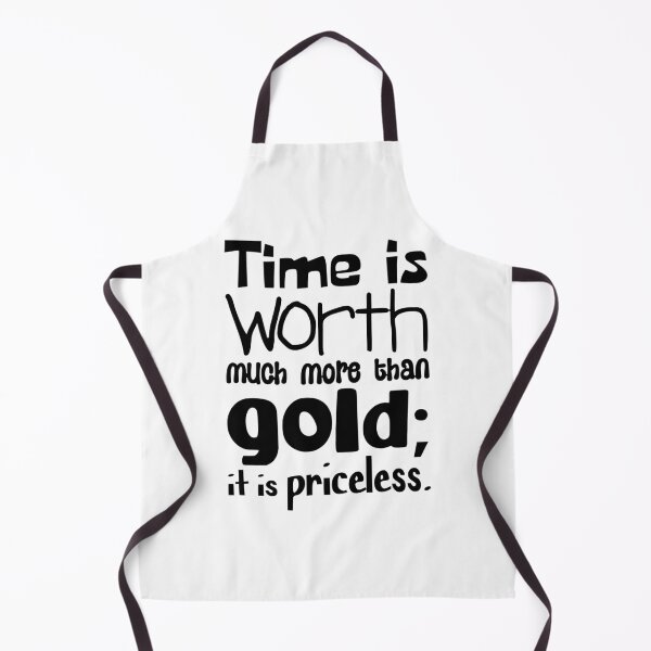 Item preview, Time is worth much more than Gold; it is priceless designed and sold by bry1nt.