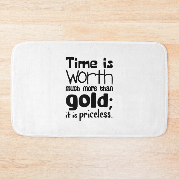 Item preview, Time is worth much more than Gold; it is priceless designed and sold by bry1nt.