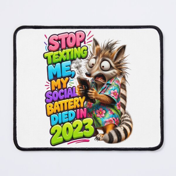 Item preview, Stop Texting Me My Social Battery Died In 2023 designed and sold by Sovereign Supply Co..