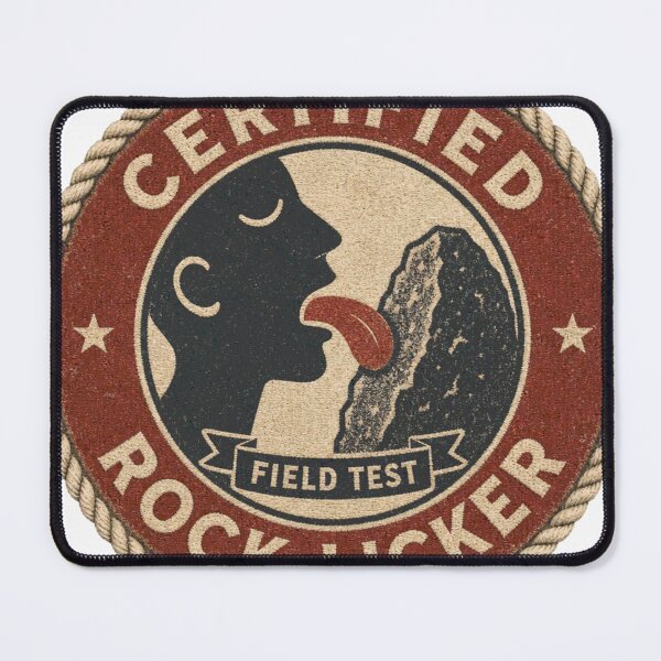 Item preview, Certified Rock Licker Vintage Field Test Badge designed and sold by BoosterShop.