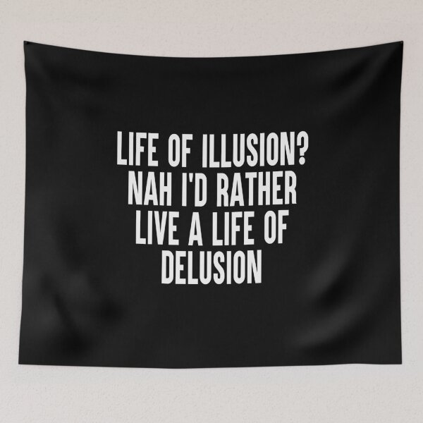 Item preview, Life Of Delusion Funny Sarcastic Quote Gift designed and sold by Say It With Ink.