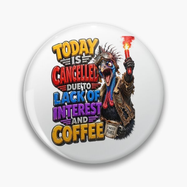 Item preview, Today Is Cancelled Due To Lack Of Interest And Coffee designed and sold by Sovereign Supply Co..