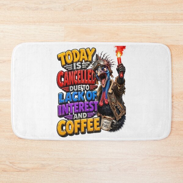 Item preview, Today Is Cancelled Due To Lack Of Interest And Coffee designed and sold by Sovereign Supply Co..