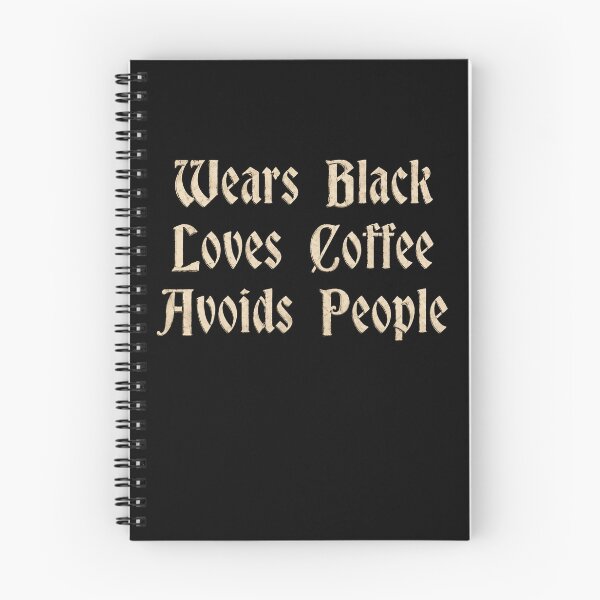 Item preview, Wears Black Loves Coffee Avoids People designed and sold by ACozyChaos.