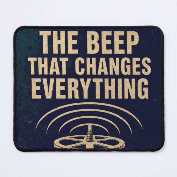 Item preview, The Beep That Changes Everything Detecting Sign designed and sold by BoosterShop.