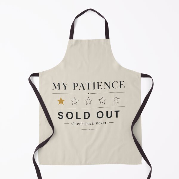 Item preview, My Patience Sold Out Funny Minimal Quote designed and sold by MUSA'S.