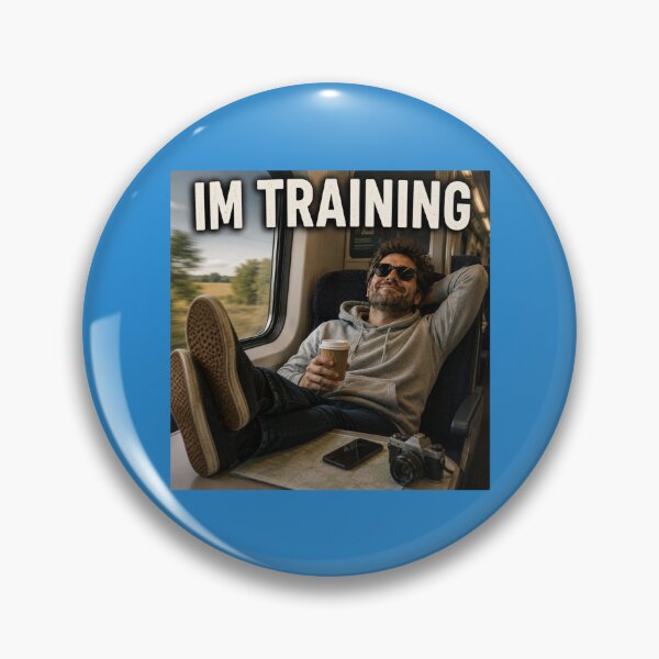 Item preview, I’m Training Funny Train Travel Joke designed and sold by CJLindy.