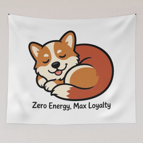 Item preview, Zero Energy, Max Loyalty — Sleepy Corgi designed and sold by DogTiredbyPeter.