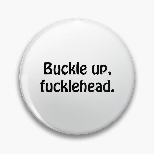 Item preview, Buckle Up Fcklehead designed and sold by JCaliHandCra.