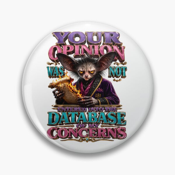 Item preview, Your Opinion Was Not Entered Into The Database Of My Concerns designed and sold by Sovereign Supply Co..