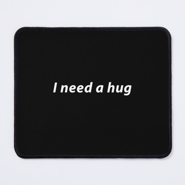 Item preview, I Need A Hug Funny Honest Feeling Gift designed and sold by Say It With Ink.