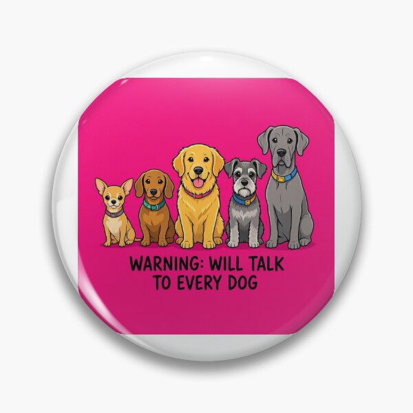 Item preview, Warning: Will Talk To Every Dog designed and sold by DogTiredbyPeter.