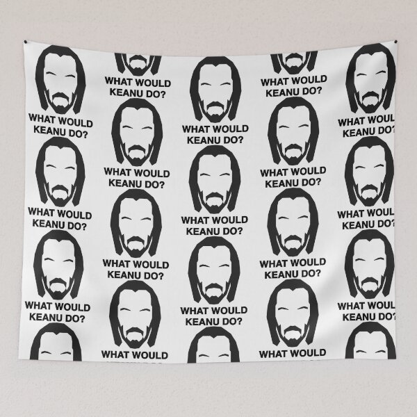 Item preview, What Would Keanu Do designed and sold by stumpsandee.