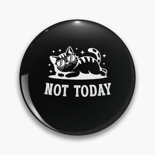 Item preview, Not Today Funny Lazy Cat Lover Birthday Gift designed and sold by Say It With Ink.